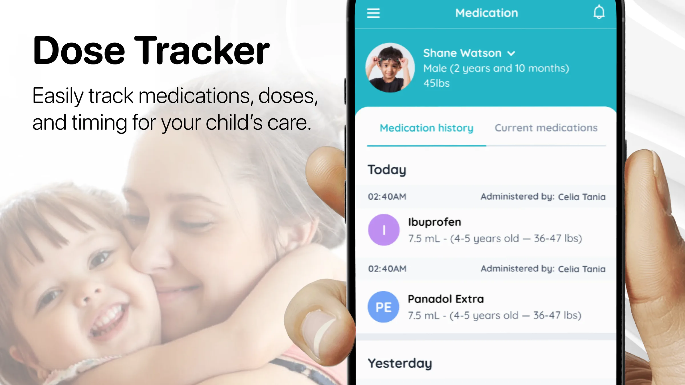 Dose tracker: the medication history for today and yesterday