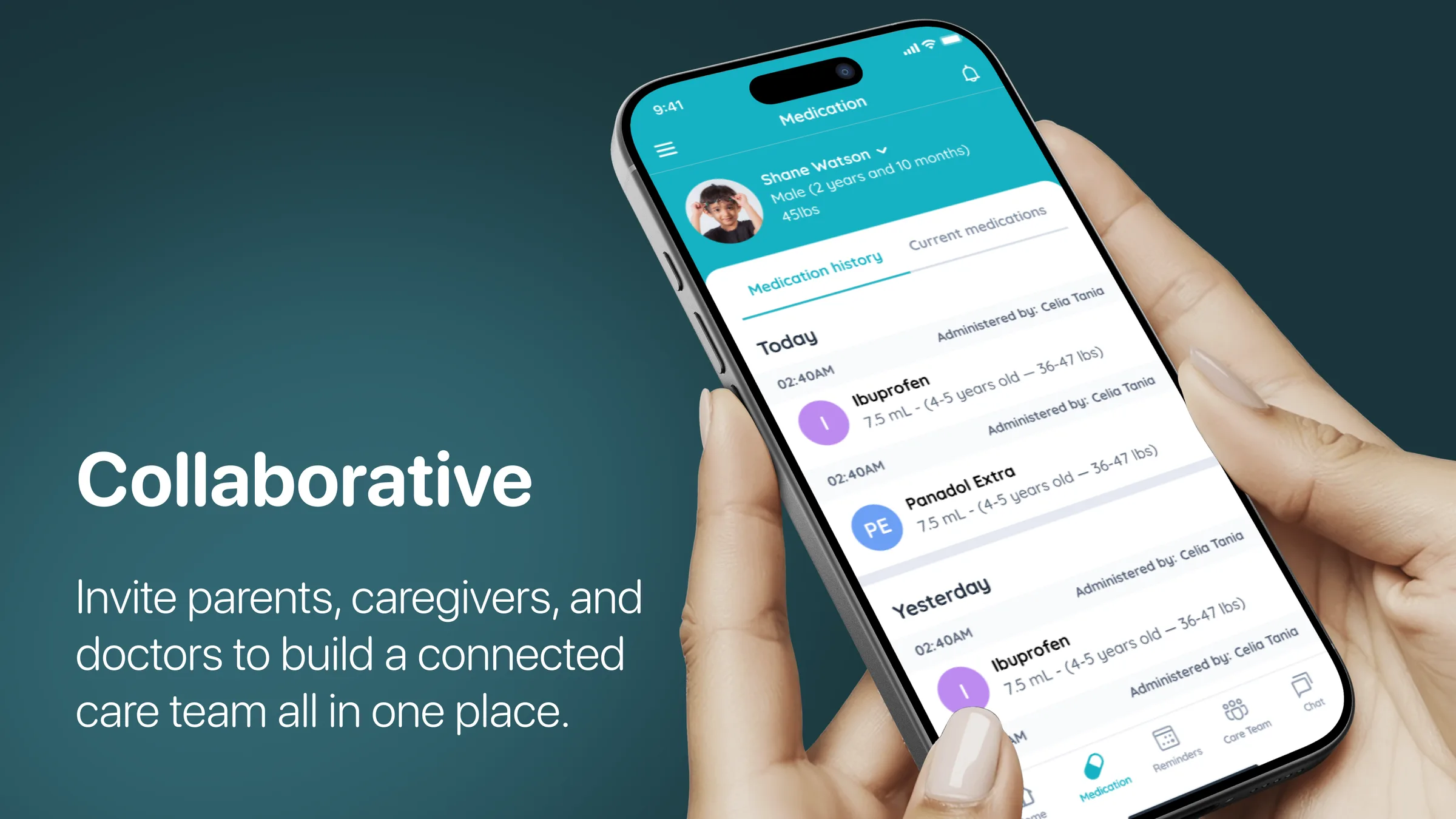 Collaborative: invite parents, caregivers and doctors to build a connected care team