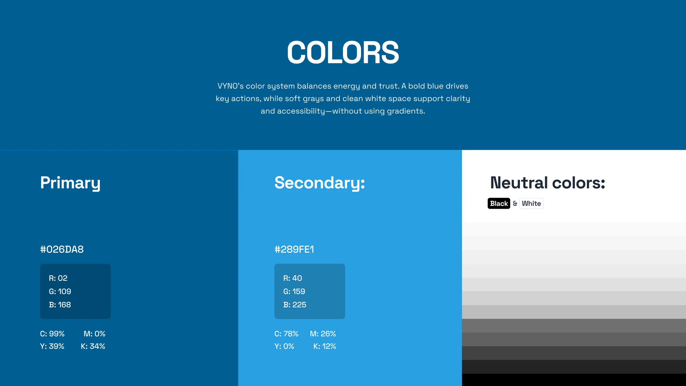 Colours: a primary blue, a lighter secondary blue and neutral greys